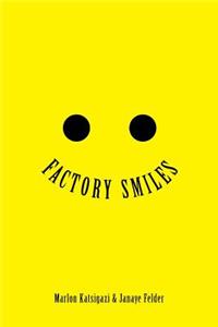 Factory Smiles