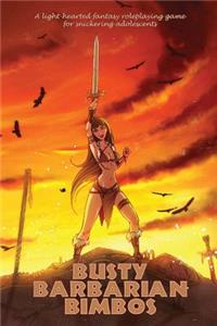 Busty Barbarian Bimbos