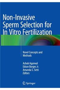 Non-Invasive Sperm Selection for in Vitro Fertilization