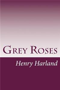 Grey Roses