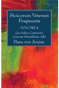 Stoicorum Veterum Fragmenta Volume 4