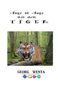 AUGE in AUGE mit dem TIGER