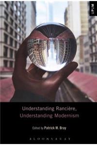 Understanding Rancière, Understanding Modernism
