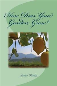 How Does Your Garden Grow?