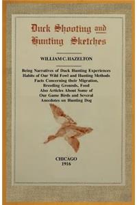 Duck Shooting and Hunting Sketches