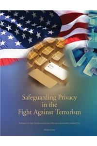 Safeguarding Privacy In The Fight Against Terrorism