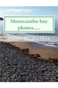 Morecambe Bay Photos.....