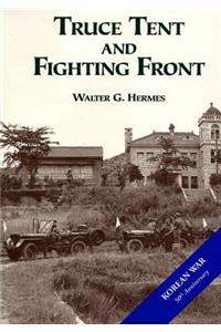 Truce Tent and Fighting Front