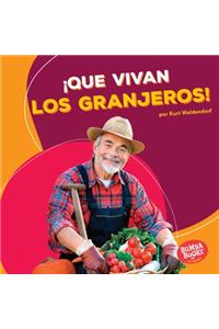 ¡Que Vivan Los Granjeros! (Hooray for Farmers!)