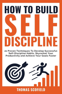 How To Build Self-Discipline