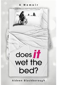 Does it wet the bed?