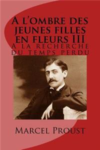 A l'ombre des jeunes filles en fleurs III