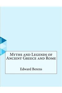 Myths and Legends of Ancient Greece and Rome