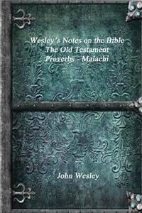 Wesley's Notes on the Bible - The Old Testament