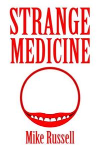 Strange Medicine