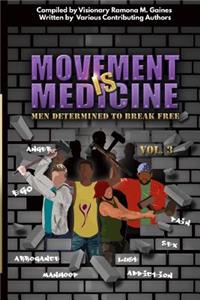 Movement IS Medicine