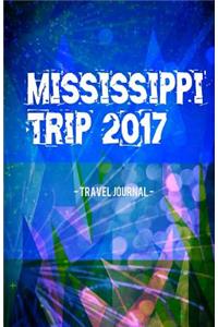 Mississippi Trip 2017 Travel Journal: Lightweight Travel Notebook