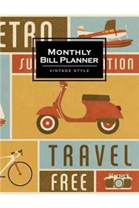 Monthly Bill Planner Vintage Style: Retro Design: Budget Planner (Included Yearly Tracker Review) 8.5*11 Inches