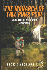 The Monarch of Tall Pines Pool