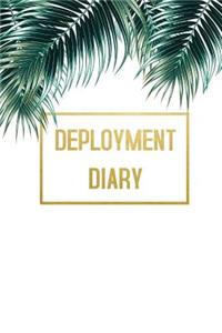 Deployment Diary- Tropical