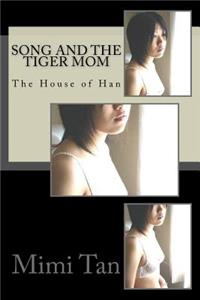 Song and the Tiger Mom