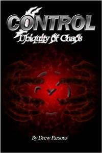 Control: Ubiquity of Chaos: Volume 1