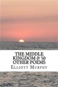 Middle Kingdom & 50 Other Poems