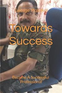 Towards Success