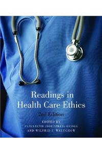 Readings in Health Care Ethics - Second Edition