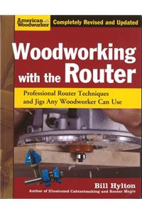 Woodworking with the Router