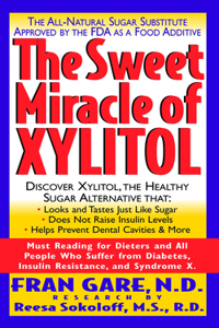 Sweet Miracle of Xylitol