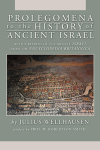 Prolegomena to the History of Ancient Israel