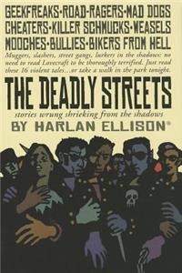 The Deadly Streets