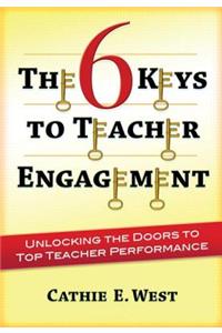 The 6 Keys to Teacher Engagement