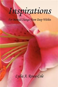 Inspirations - For Mental Changes from Deep Within