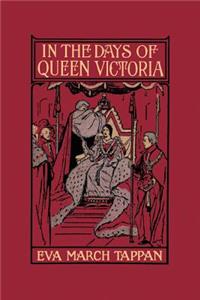 In the Days of Queen Victoria (Yesterday's Classics)