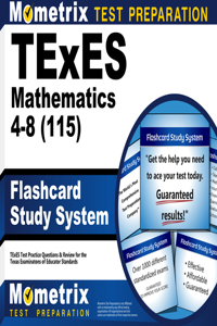 TExES Mathematics 4-8 (115) Flashcard Study System