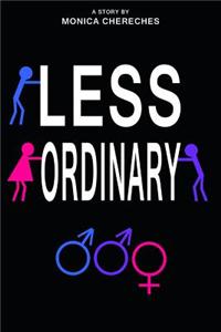 Less Ordinary