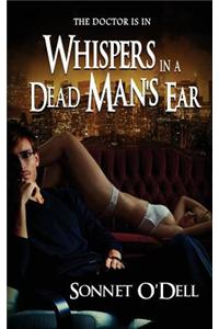 Whispers in a Dead Man's Ear