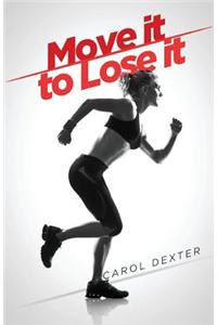 Move It to Lose It