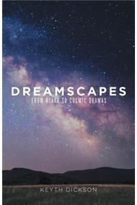 Dreamscapes