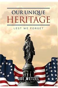 Our Unique Heritage