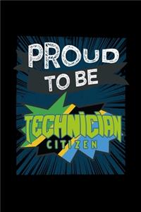 Proud to be technician citizen