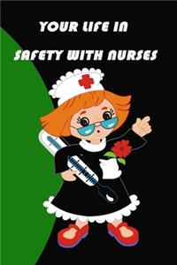your life in safety with nurse