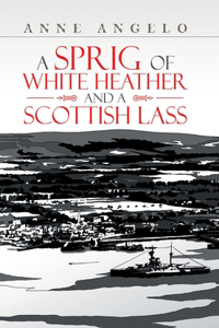 Sprig of White Heather and a Scottish Lass