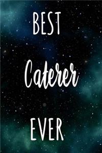 Best Caterer Ever
