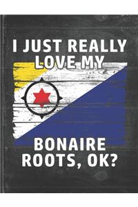 I Just Really Like Love My Bonaire Roots