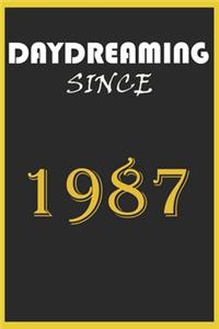 Daydreaming Since 1987 Notebook Birthday Gift: Lined Notebook / Journal Gift, 120 Pages, 6x9, Soft Cover, Matte Finish