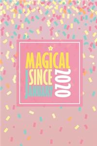 Magical Since January 2020