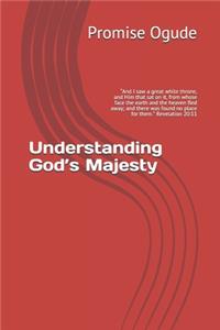 Understanding God's Majesty